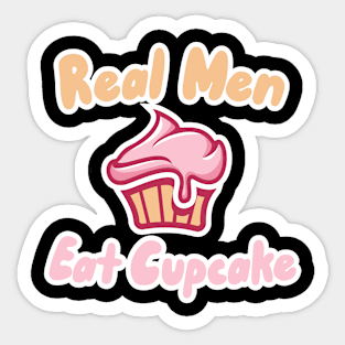 Real Men Eat Cupcakes Sticker